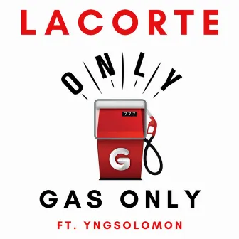 GAS ONLY by L A C O R T E