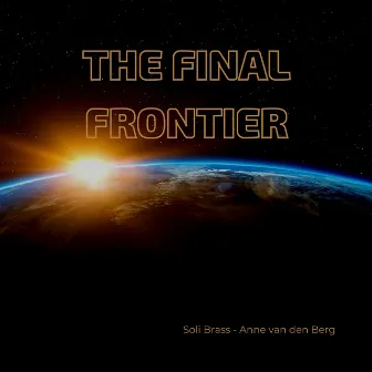 The Final Frontier by Soli Brass