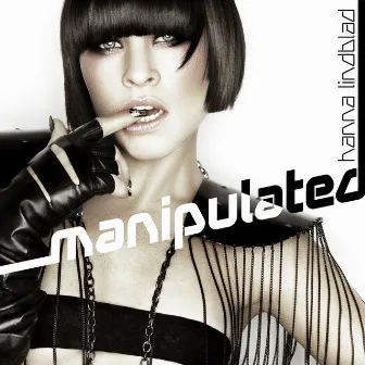 Manipulated by Hanna Lindblad