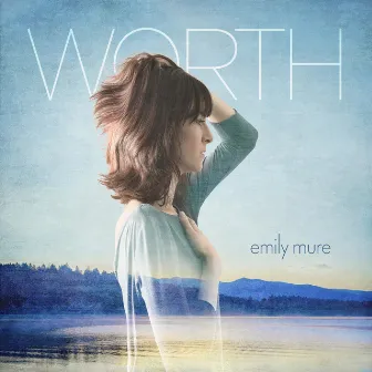 Worth by Emily Mure