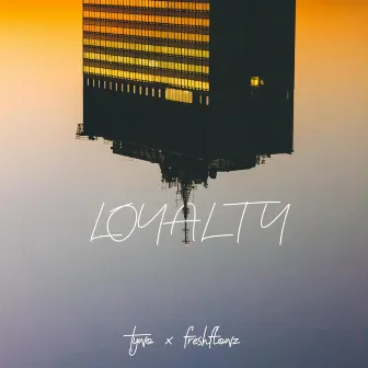 Loyalty by Tywo