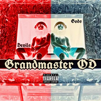 Devils & Gods by Grandmaster OD