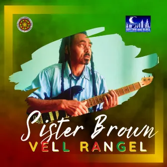 Sister Brown by Vell Rangel