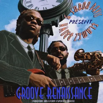 Flamez Brown & Saboa Davis Present: Groove Renaissance by Sabo