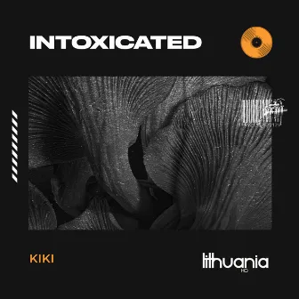 Intoxicated by Kiki