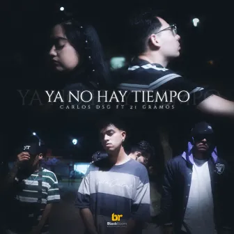 Ya no hay tiempo by Carlos DSG