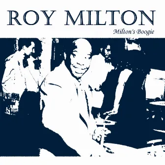 Milton's Boogie by Roy Milton