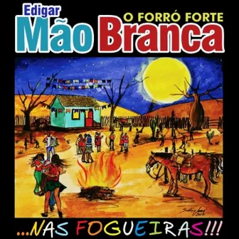 Nas Fogueiras by Edigar Mão Branca