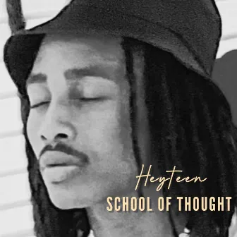 School Of Thought by Heyteen