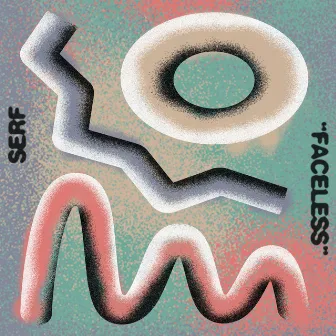 Faceless by SERF