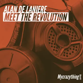 Meet The Revolution by Alan de Laniere