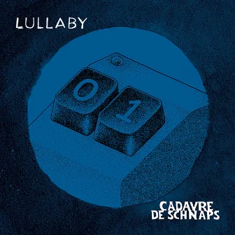 Lullaby by Cadavre de Schnaps