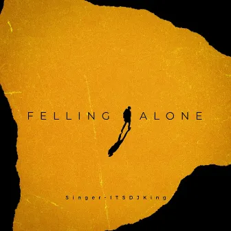 Felling Alone by Unknown Artist