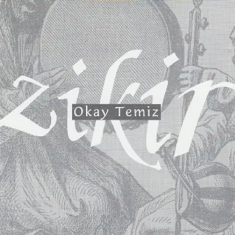 Zikir by Okay Temiz