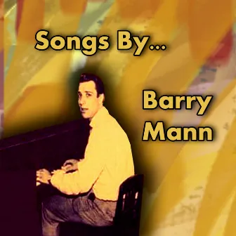 Songs By... by Barry Mann