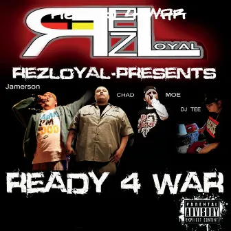 Ready 4 War by Rezloyal