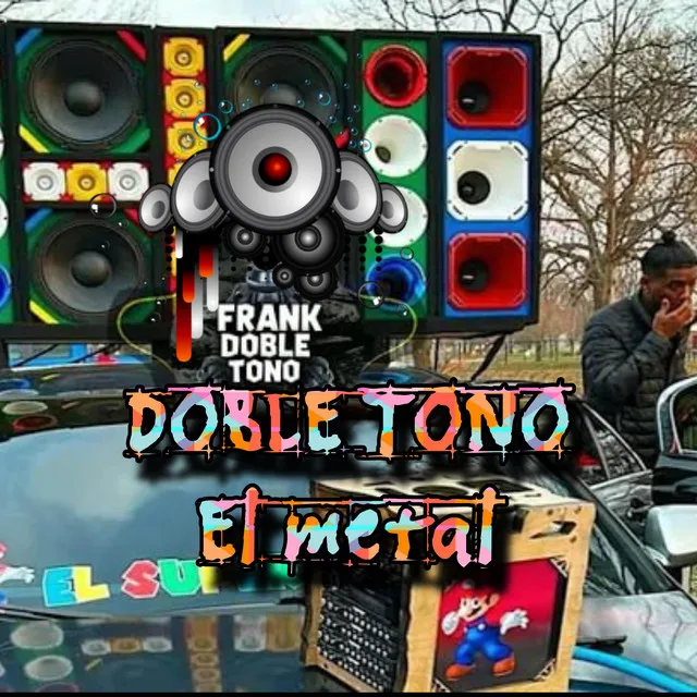 El metal DOBLE TONO