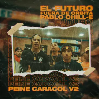 Peine Caracol, Vol. 2 by El Futuro Fuera De Orbita