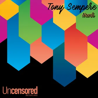 Never by Tony Sempere