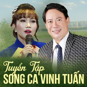 Tuyển Tập Song Ca Vinh Tuấn by Lâm Minh Thảo