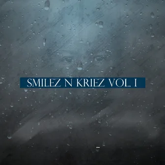 Smilez n Kriez by Melo Kan