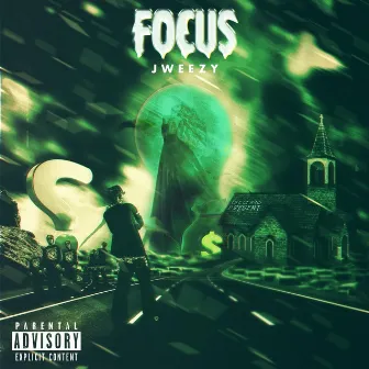 Focus by Jweezy