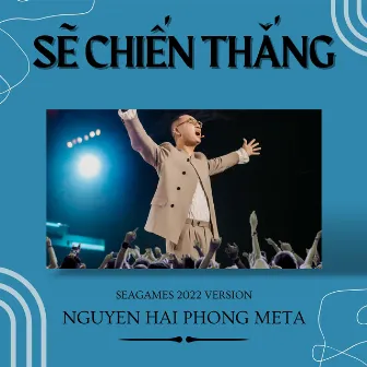 Sẽ Chiến Thắng (SEA Games 2022 Version) by MetaPlay