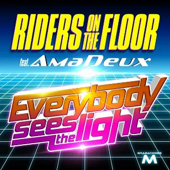 Everybody Sees The Light by Riders On The Floor