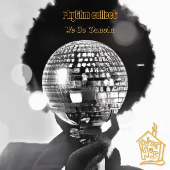 We Go Dancin by Rhythm Collect