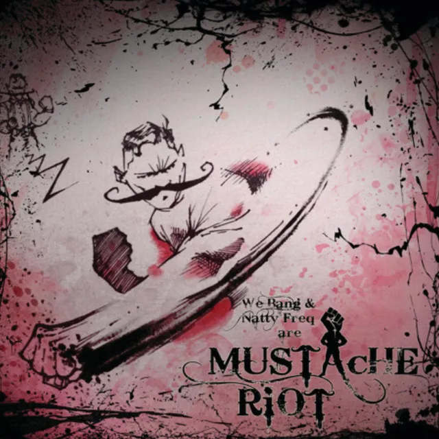 We Are Mustache Riot