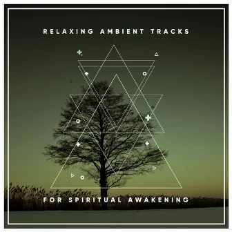 22 Relaxing, Ambient Tracks for Spirital Awakening by Meditation Weekend