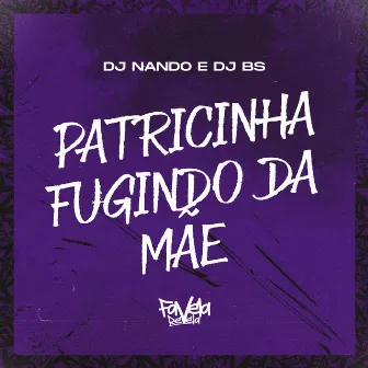 Patricinha Fugindo da Mãe by dj bs