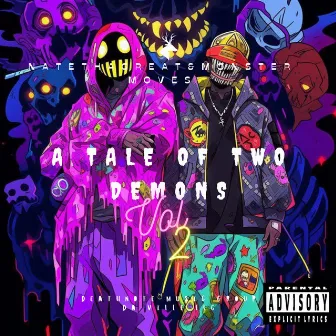 A Tale Of Two Demons, Vol. 2 by NateThaGreat