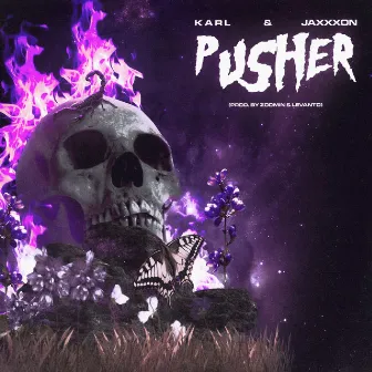 PUSHER by K A R L