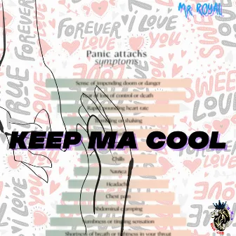 Keep Ma Cool by Mr. Royal