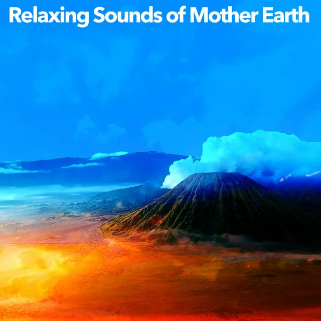 Relaxing Sounds of Mother Earth