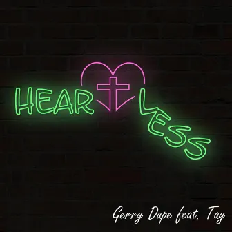 Heartless by Gerry Dupe