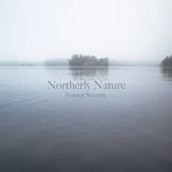 Natural Serenity by Northerly Nature