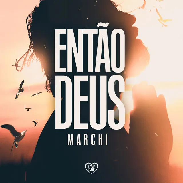 Então Deus