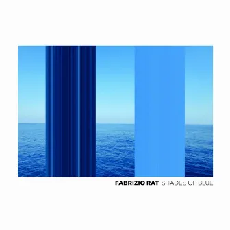 Shades of Blue by Fabrizio Rat