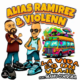 La vida es un viaje by Alias Ramirez