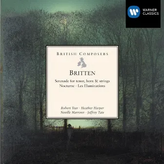 Britten: Serenade, Nocturne & Les Illuminations by Heather Harper