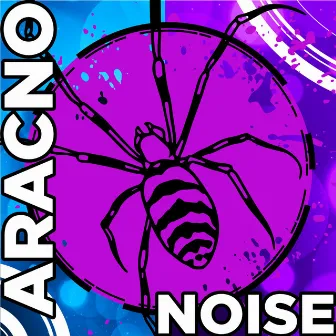 Infamous Aracno Noise #1299 by MMM