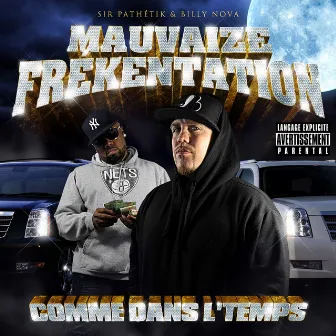 Comme dans l’temps by Mauvaize Frékentation