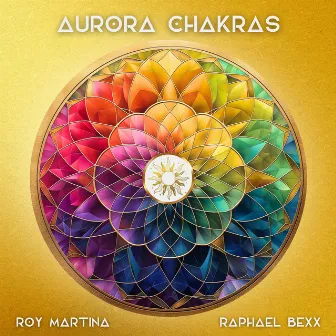 Aurora Chakras by Roy Martina