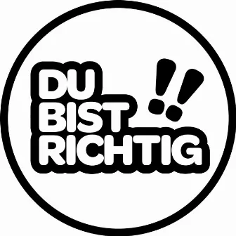 Du bist richtig!! by Franca Morgano