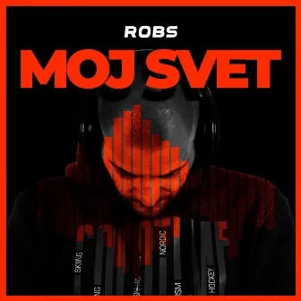 Moj Svet by Robs