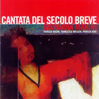 Cantata del secolo breve by Giovanna Marini