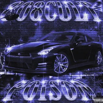 POISON by 808CULT