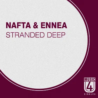 Stranded Deep - Single by Nafta